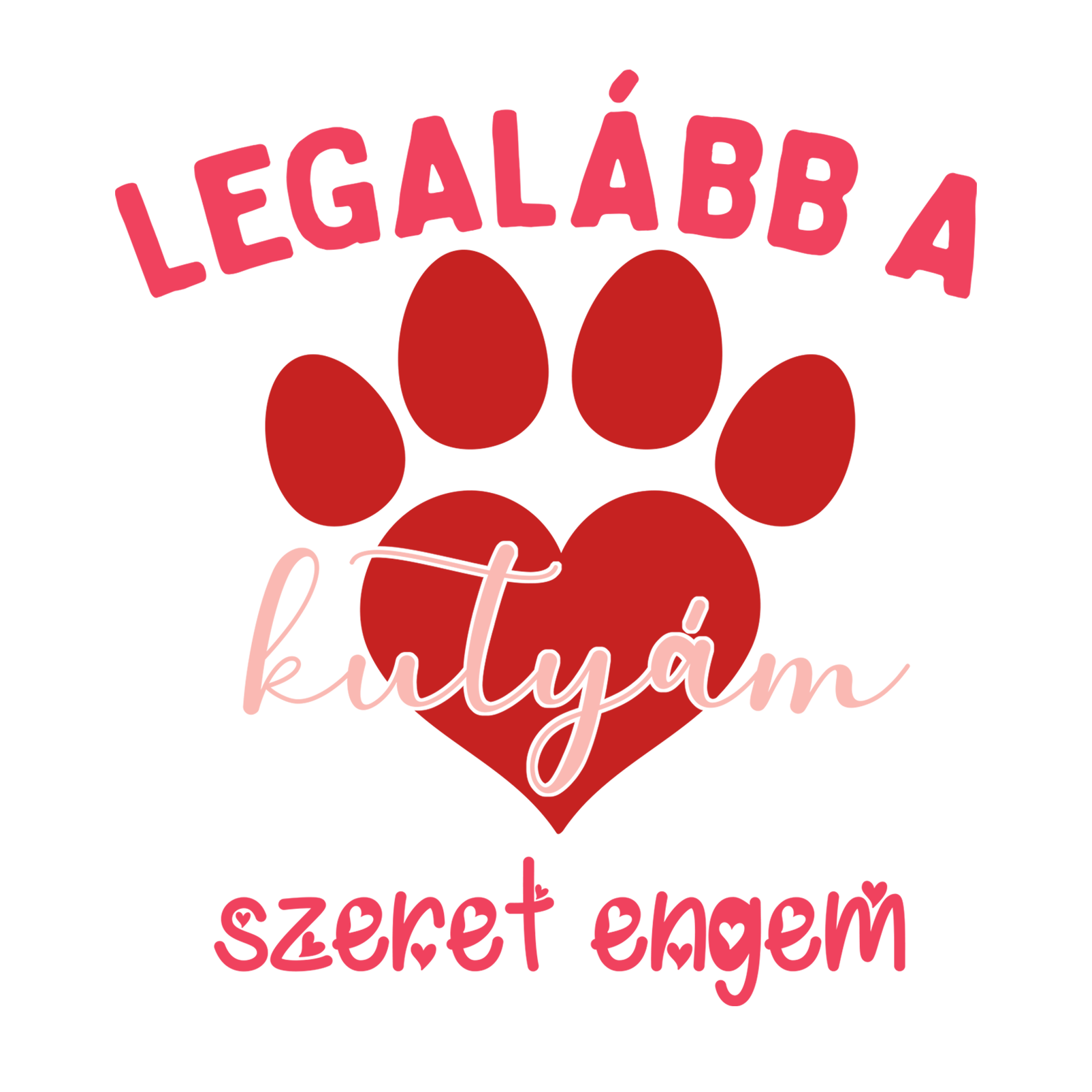 Legalább a kutyám szeret - MAGYAR.webp